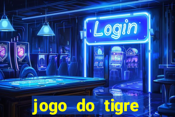 jogo do tigre plataforma nova